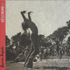 Désordre - Barrio Populo