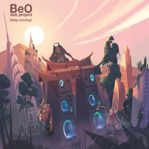 Keep Moving! - BeO dub project