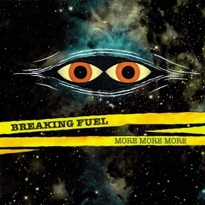 More More More - Breaking Fuel