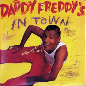 Daddy Freddy's In Town -...