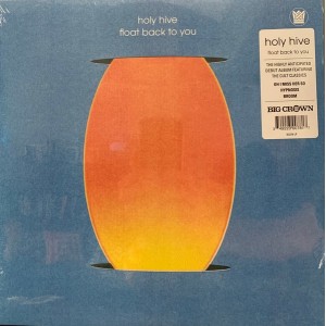 Float Back To You - Holy Hive
