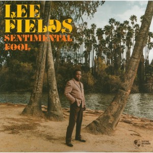 Sentimental Fool - Lee Fields