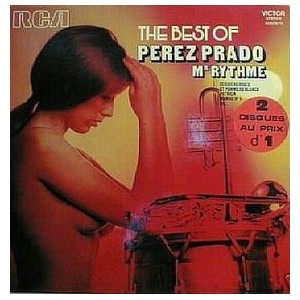 The Best Of Perez Prado Mr...