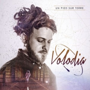 Un Pied Sur Terre - Volodia...