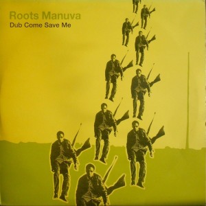 Dub Come Save Me - Roots...