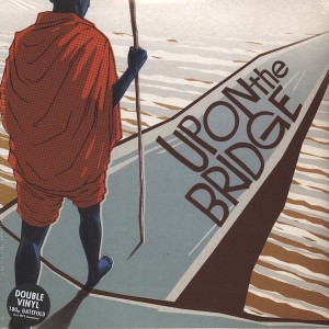 Upon The Bridge - Groundation