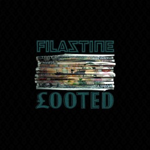 Looted - Filastine