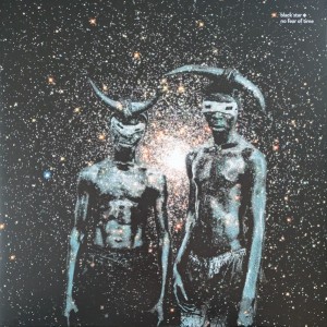 No Fear Of Time - Black Star