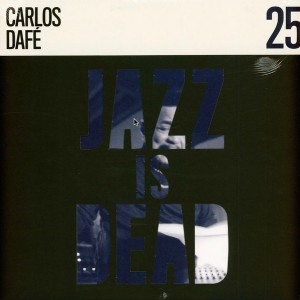 Jazz Is Dead 25 - Carlos...