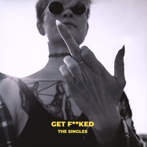 The Singles - Get Fucked