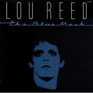 The Blue Mask - Lou Reed