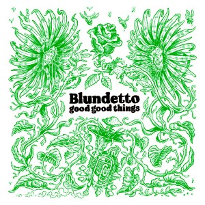 Blundetto - Good Good...