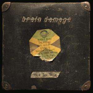 Brain Damage (2) - Talk The...