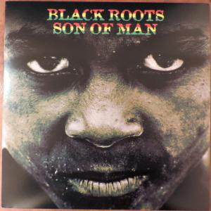 Black Roots - Son Of Man...