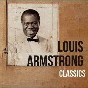 LOUIS ARMSTRONG - CLASSICS...