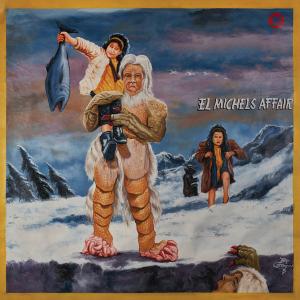 El Michels Affair - The...